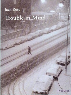 cover image of Trouble in Mind